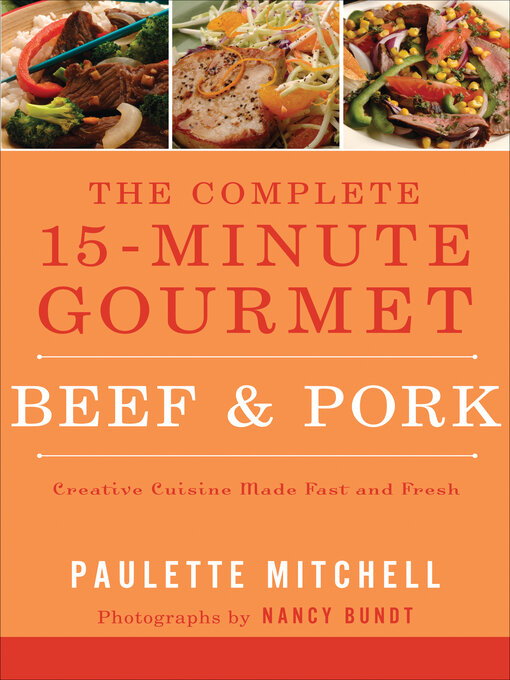 Title details for The Complete 15-Minute Gourmet by Paulette Mitchell - Available